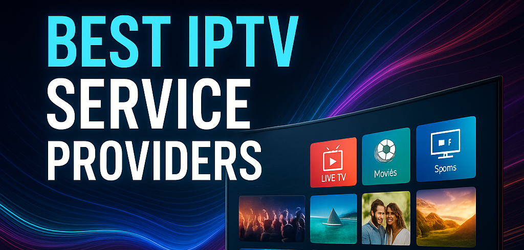 15 Best IPTV Subscription Services (2025)